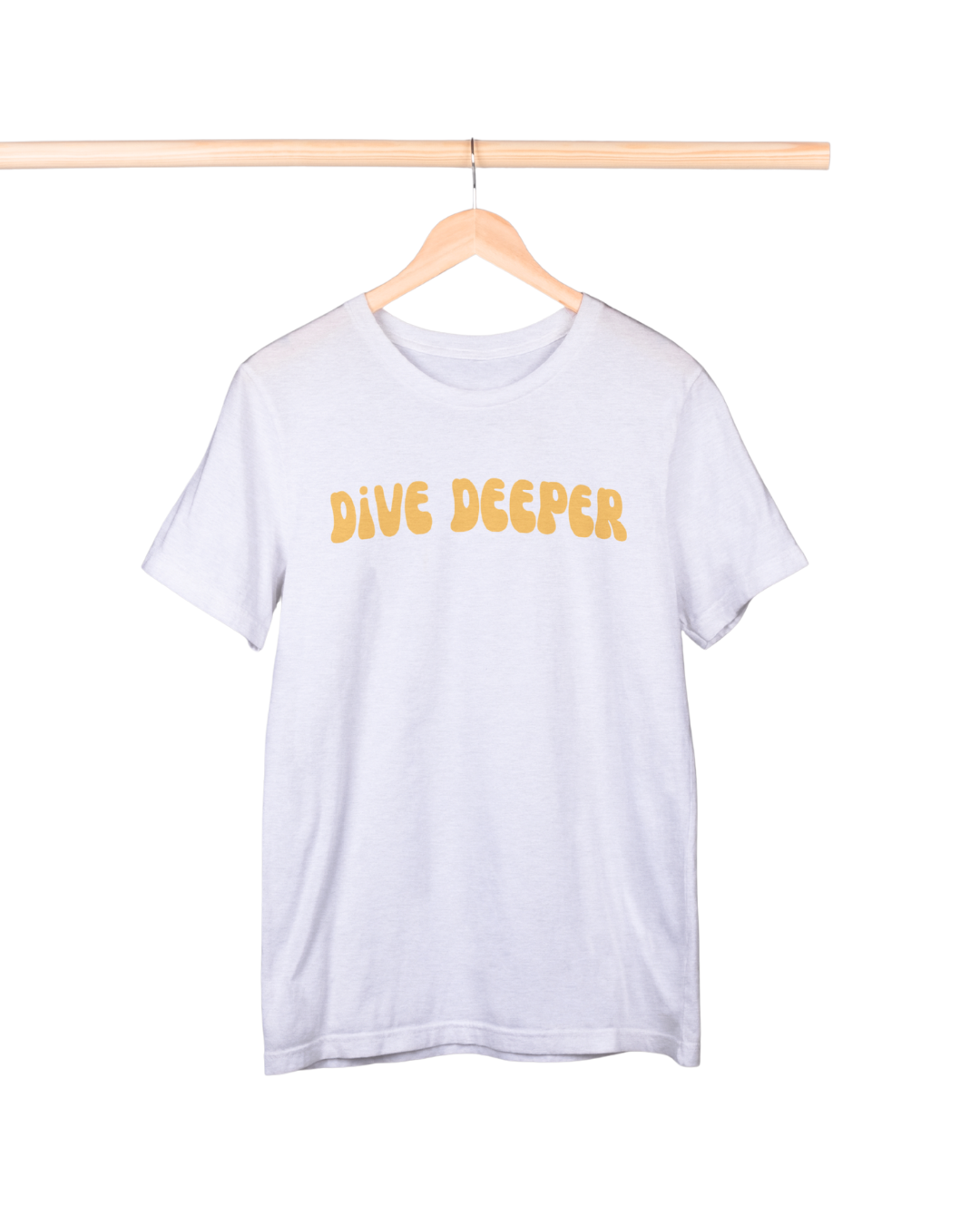 White t-shirt with 'Dive Deeper' text on a hanger against a white background